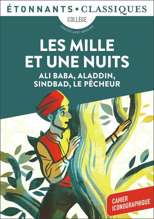 LES MILLE ET UNE NUITS - ALI BABA, ALADDIN, SINDBAD, LE PECHEUR