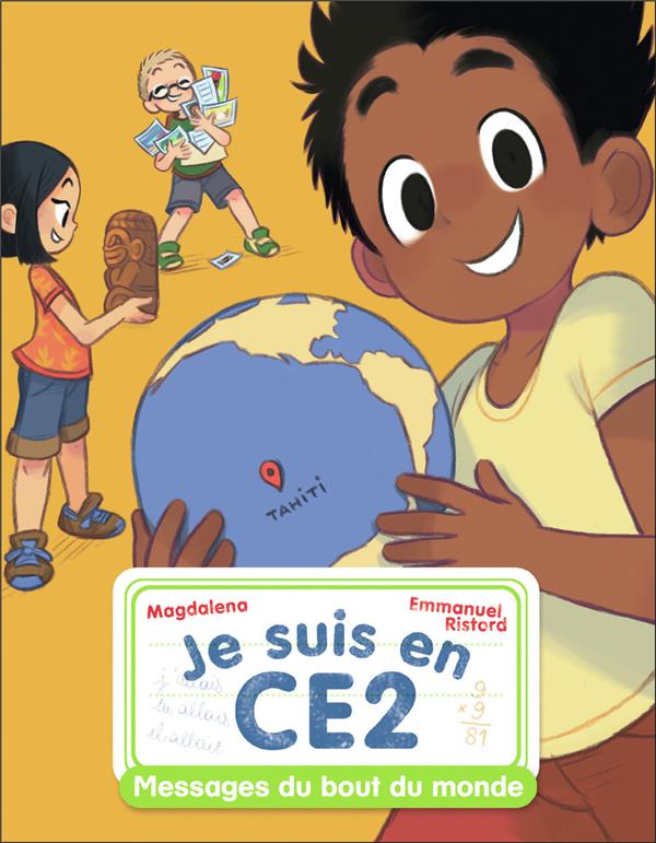 JE SUIS EN CE2 - T12 - MESSAGES DU BOUT DU MONDE