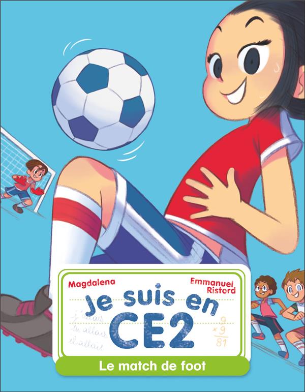 JE SUIS EN CE2 - T08 - LE MATCH DE FOOT