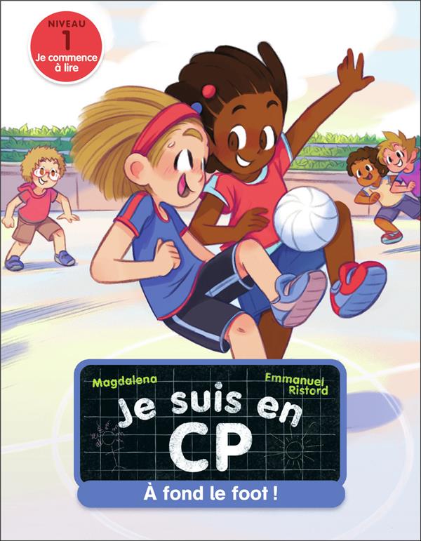 JE SUIS EN CP - T38 - A FOND LE FOOT ! - NIVEAU 1