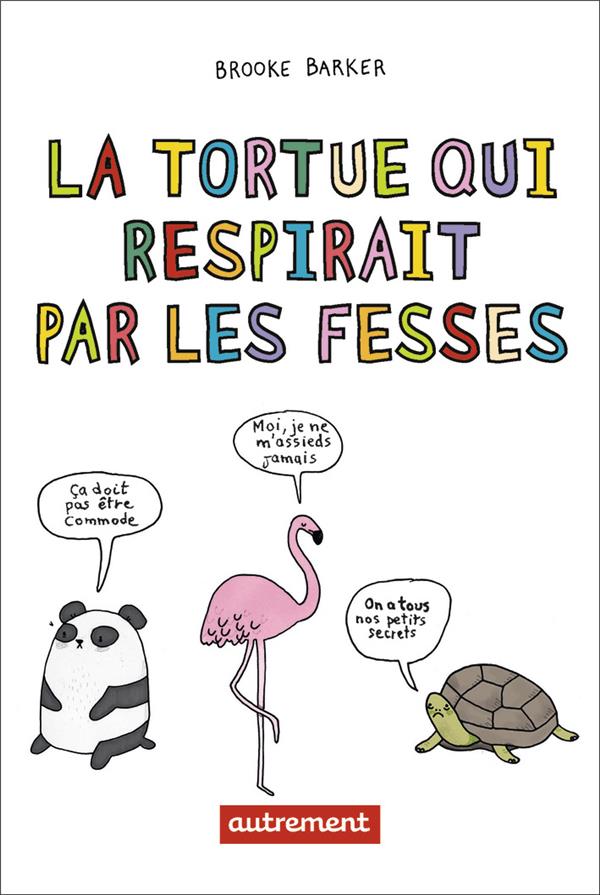 LA TORTUE QUI RESPIRAIT PAR LES FESSES