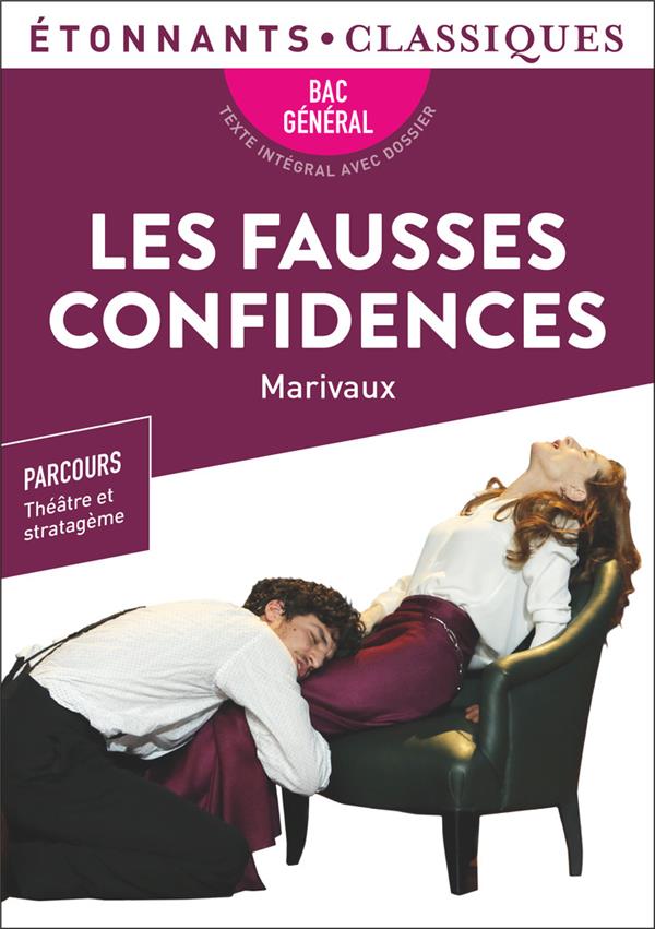 LES FAUSSES CONFIDENCES - BAC 2024 - PARCOURS : THEATRE ET STRATAGEME