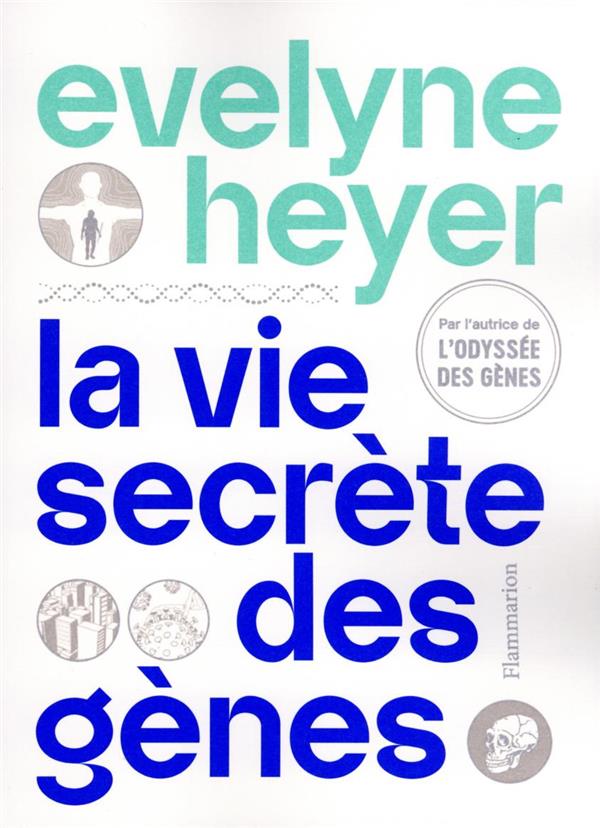 LA VIE SECRETE DES GENES