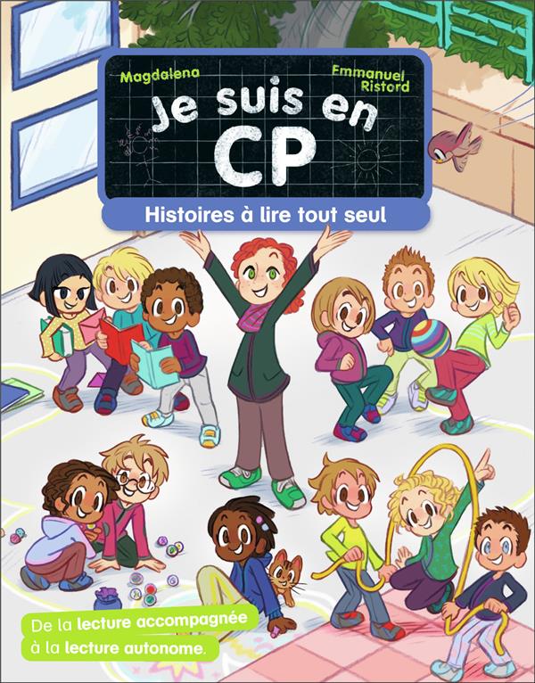 JE SUIS EN CP - HISTOIRES A LIRE TOUT SEUL