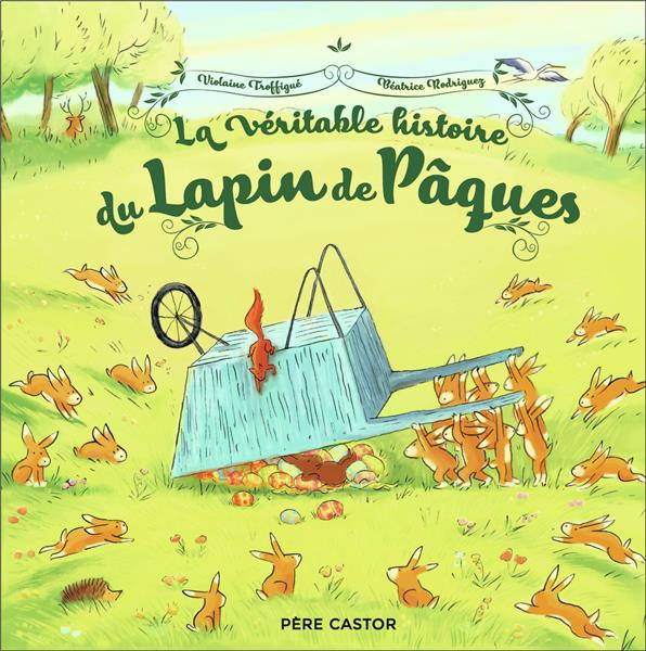 LA VERITABLE HISTOIRE DU LAPIN DE PAQUES