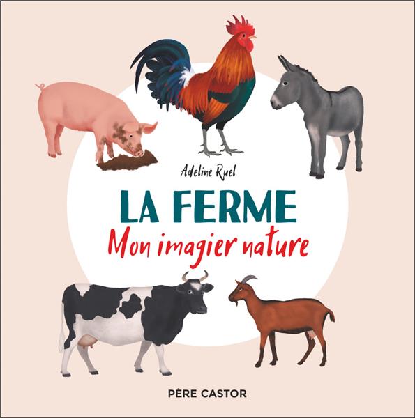 LA FERME - MON IMAGIER NATURE