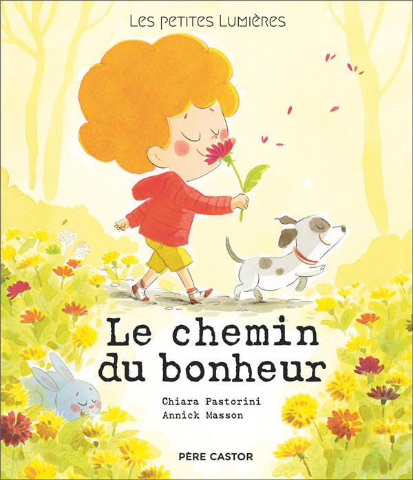 LES PETITES LUMIERES - LE CHEMIN DU BONHEUR