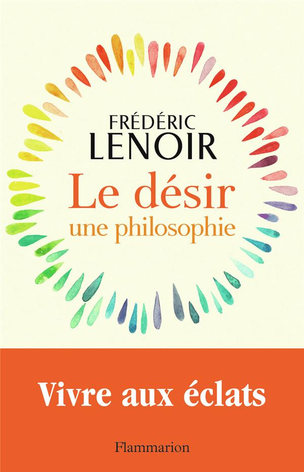 LE DESIR, UNE PHILOSOPHIE