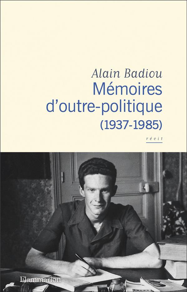 MEMOIRES D'OUTRE-POLITIQUE - (1937-1985)