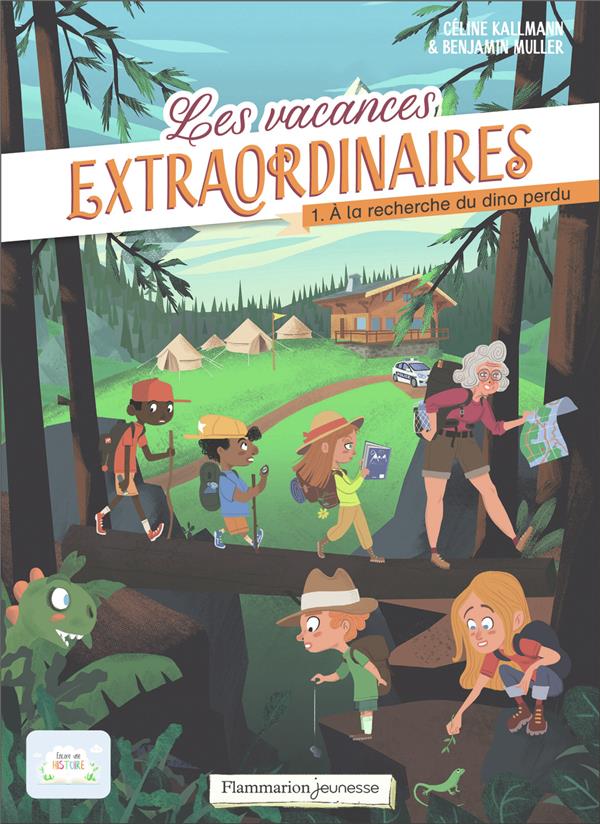 LES VACANCES EXTRAORDINAIRES - T01 - A LA RECHERCHE DU DINO PERDU