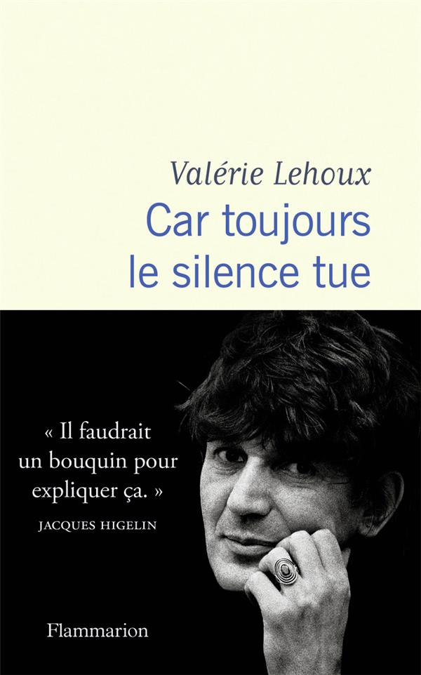 CAR TOUJOURS LE SILENCE TUE