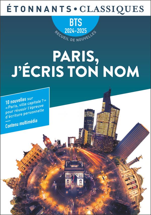 PARIS, J'ECRIS TON NOM. BTS 2024-2025 - RECUEIL DE NOUVELLES