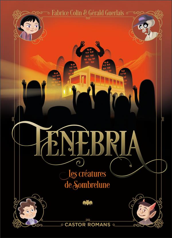 TENEBRIA - VOL02 - LES CREATURES DE SOMBRELUNE