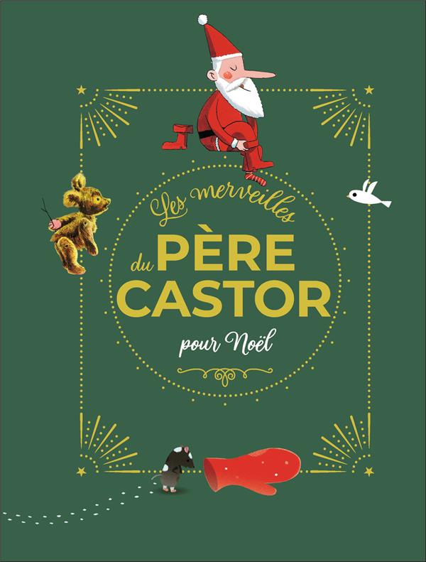 LES MERVEILLES DU PERE CASTOR - HISTOIRES POUR NOEL