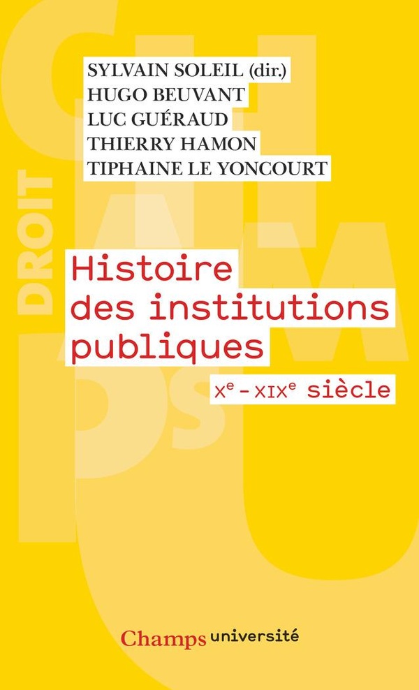 HISTOIRE DES INSTITUTIONS PUBLIQUES - X-XIX SIECLE