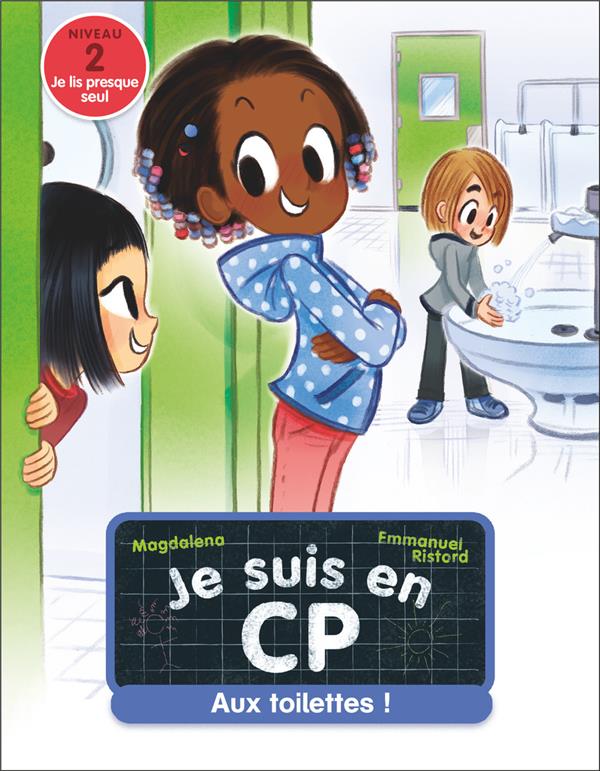 JE SUIS EN CP - T18 - AUX TOILETTES ! - NIVEAU 2