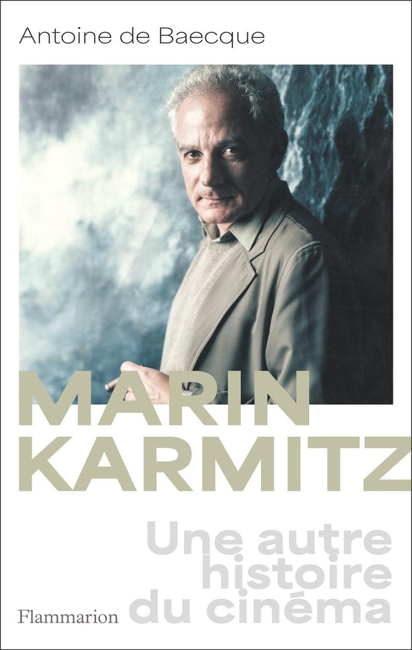 MARIN KARMITZ - UNE AUTRE HISTOIRE DU CINEMA