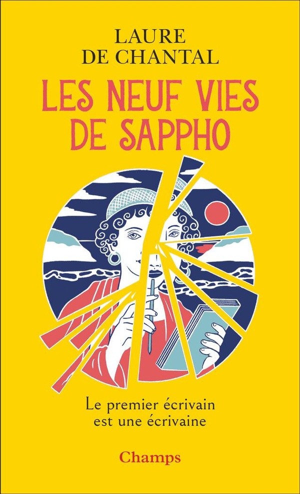 LES NEUF VIES DE SAPPHO - LE PREMIER ECRIVAIN EST UNE ECRIVAINE