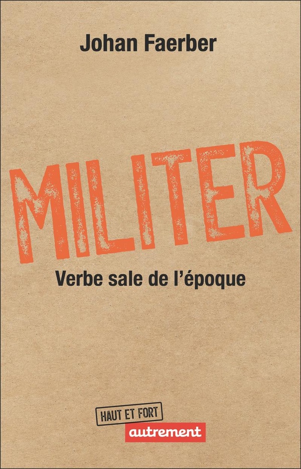 MILITER - VERBE SALE DE L'EPOQUE