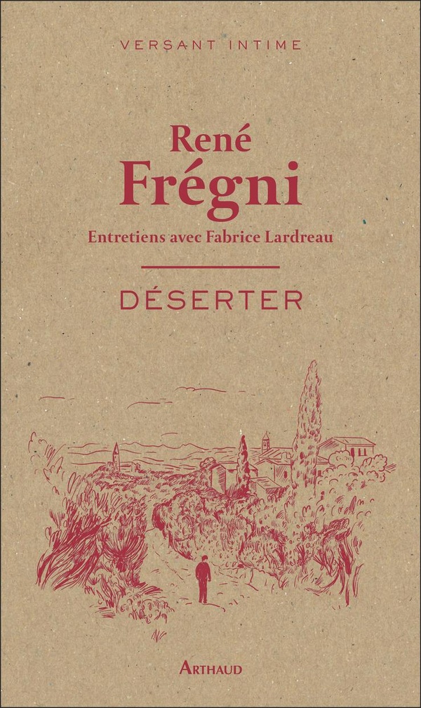 DESERTER - ENTRETIENS AVEC FABRICE LARDREAU