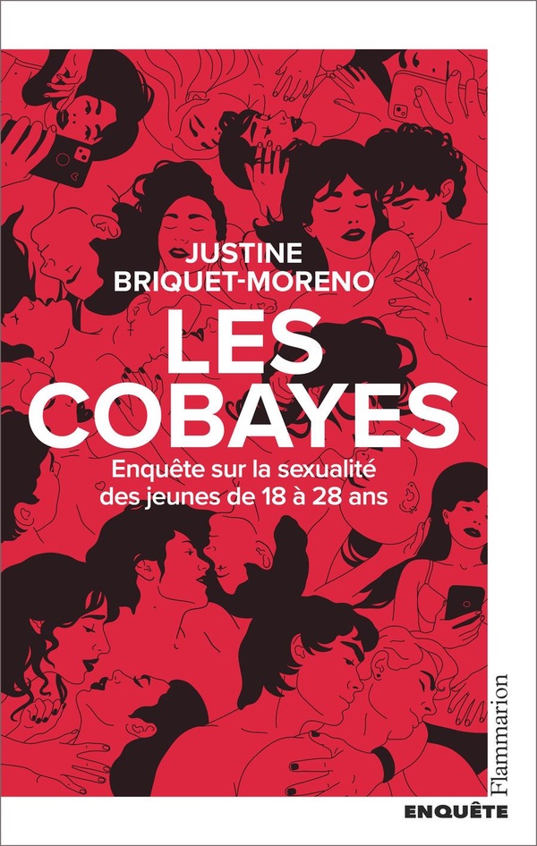 LES COBAYES - ENQUETE SUR LA SEXUALITE DES JEUNES DE 18 A 28 ANS