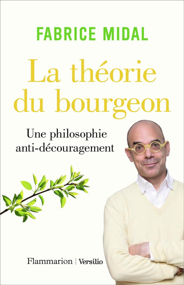 LA THEORIE DU BOURGEON - UNE PHILOSOPHIE ANTI-DECOURAGEMENT