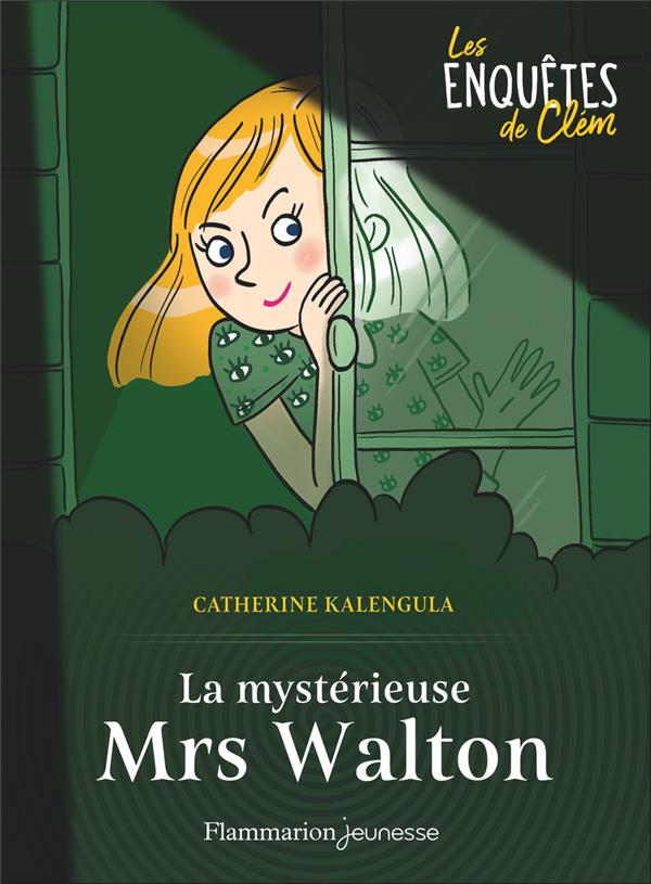 LES ENQUETES DE CLEM - T01 - LA MYSTERIEUSE MRS WALTON