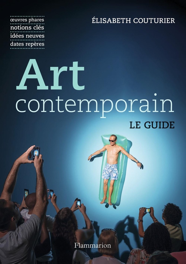 ART CONTEMPORAIN - LE GUIDE