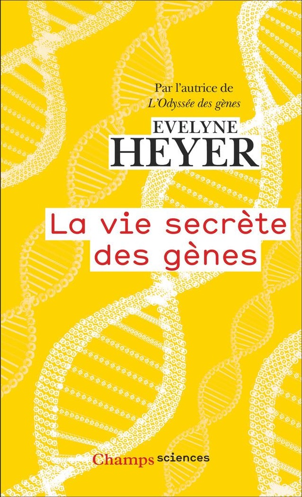 LA VIE SECRETE DES GENES