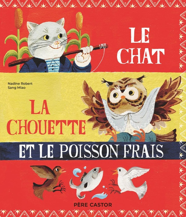 LE CHAT, LA CHOUETTE ET LE POISSON FRAIS