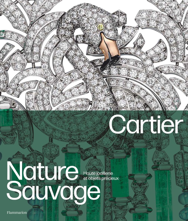 CARTIER - NATURE SAUVAGE - HAUTE JOAILLERIE ET OBJETS PRECIEUX