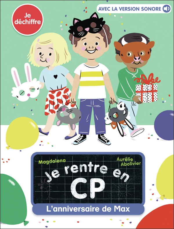 JE RENTRE EN CP - T01 - L'ANNIVERSAIRE DE MAX