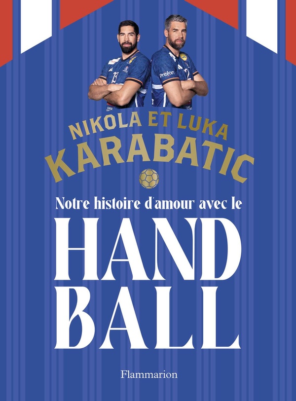 NOTRE HISTOIRE D'AMOUR AVEC LE HANDBALL