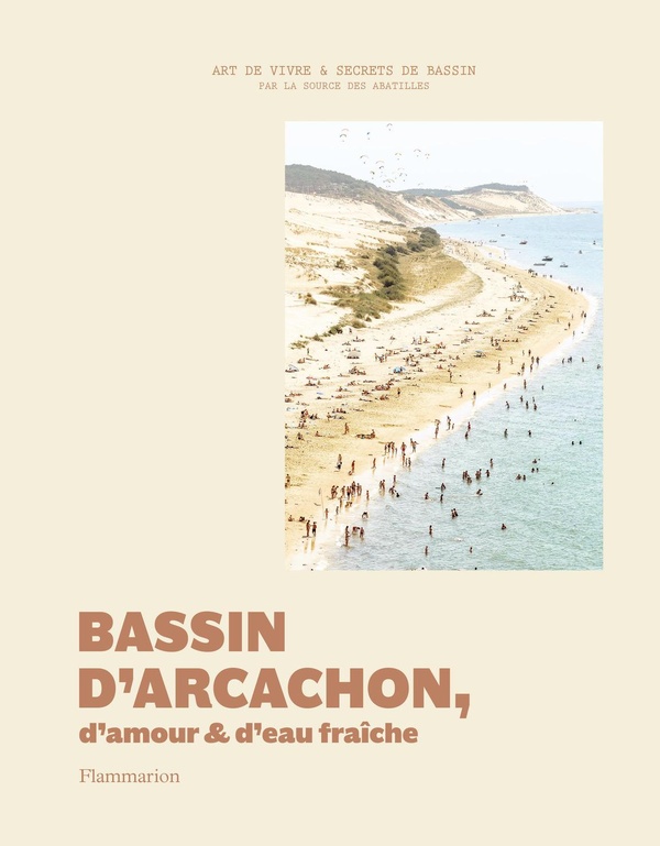BASSIN D'ARCACHON, D'AMOUR ET D'EAU FRAICHE