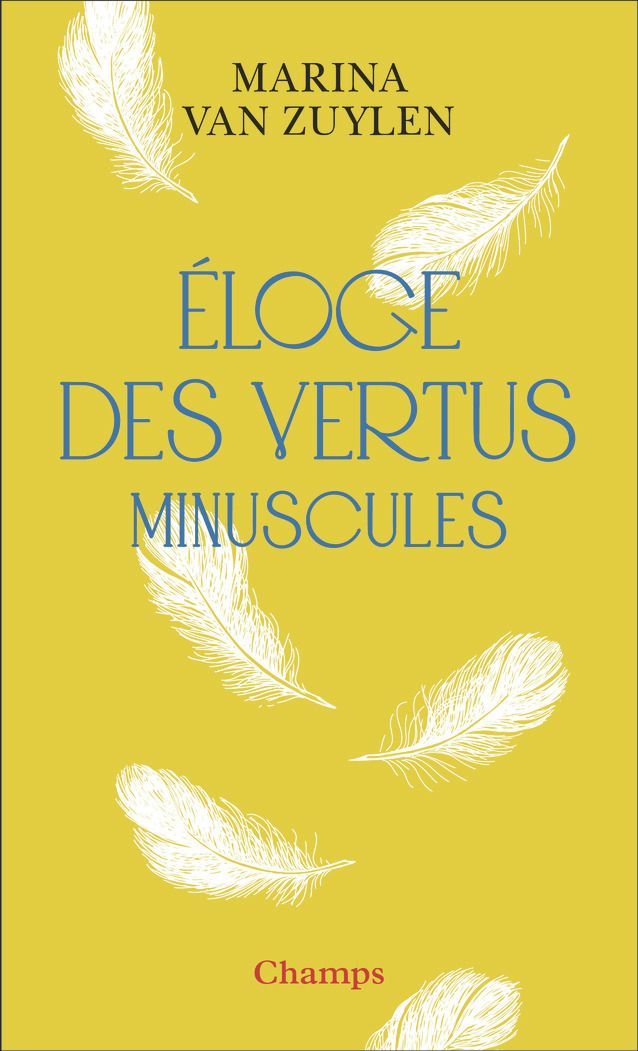 ELOGE DES VERTUS MINUSCULES