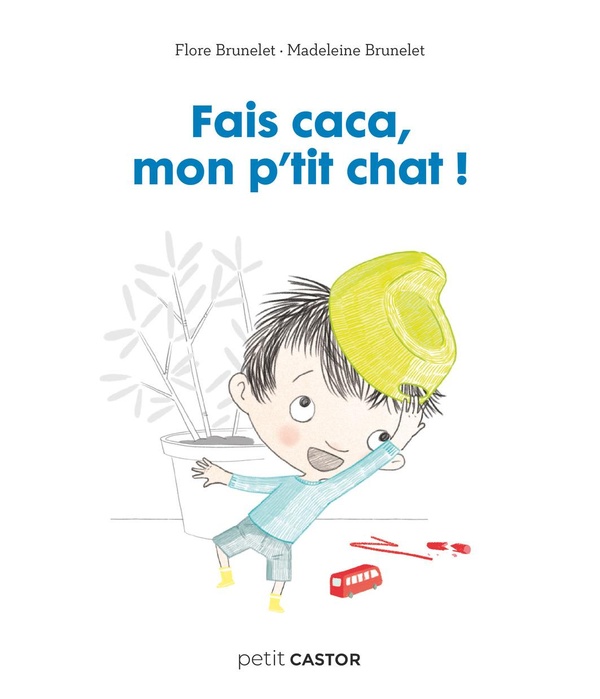 LES ANNEES CRECHE - FAIS CACA, MON P'TIT CHAT !