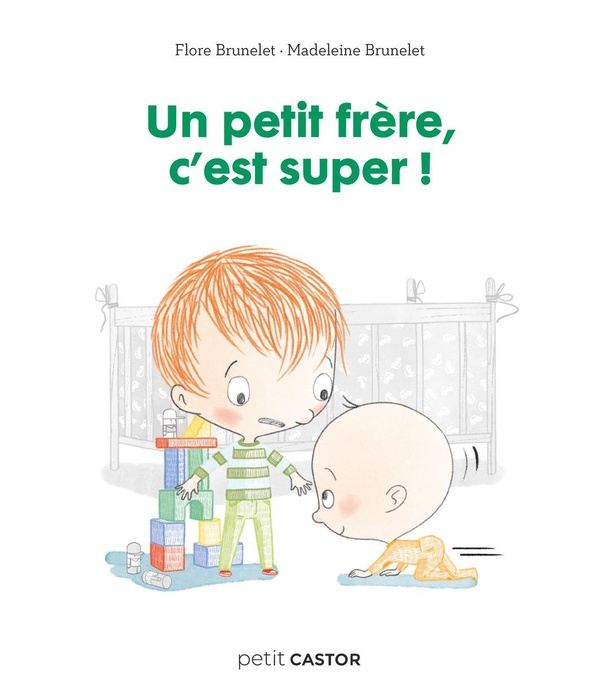 UN PETIT FRERE, C'EST SUPER !