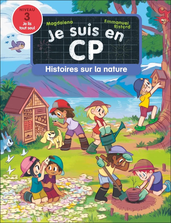 JE SUIS EN CP - HISTOIRES SUR LA NATURE - NIVEAU 3