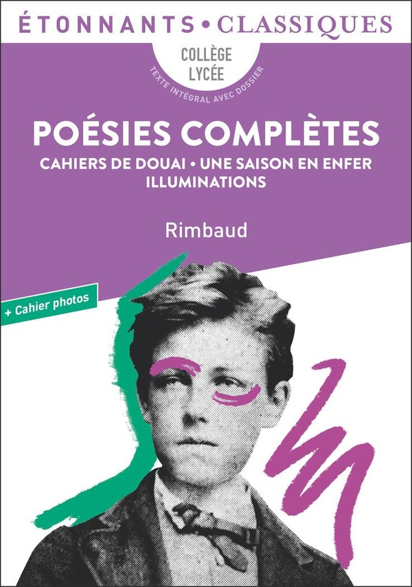 POESIES COMPLETES - CAHIERS DE DOUAI - UNE SAISON EN ENFER - ILLUMINATIONS