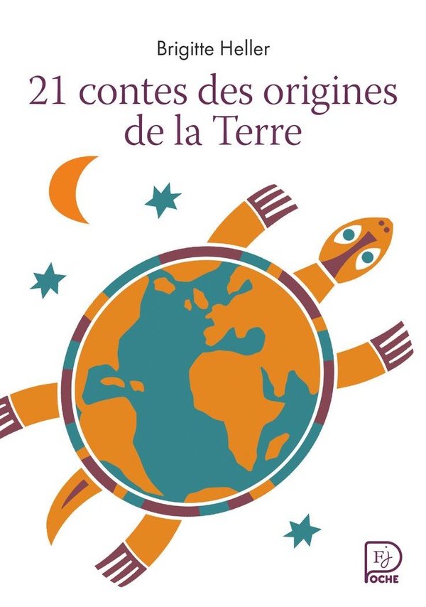 21 CONTES DES ORIGINES DE LA TERRE
