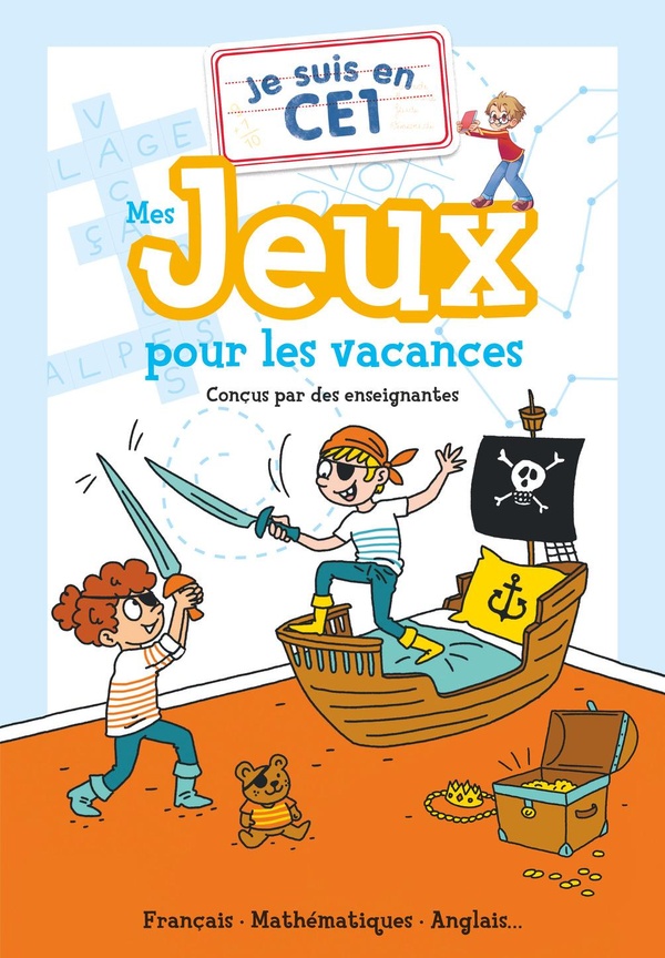 JE SUIS EN CE1 - MES JEUX POUR LES VACANCES - FRANCAIS - MATHEMATIQUES - ANGLAIS...