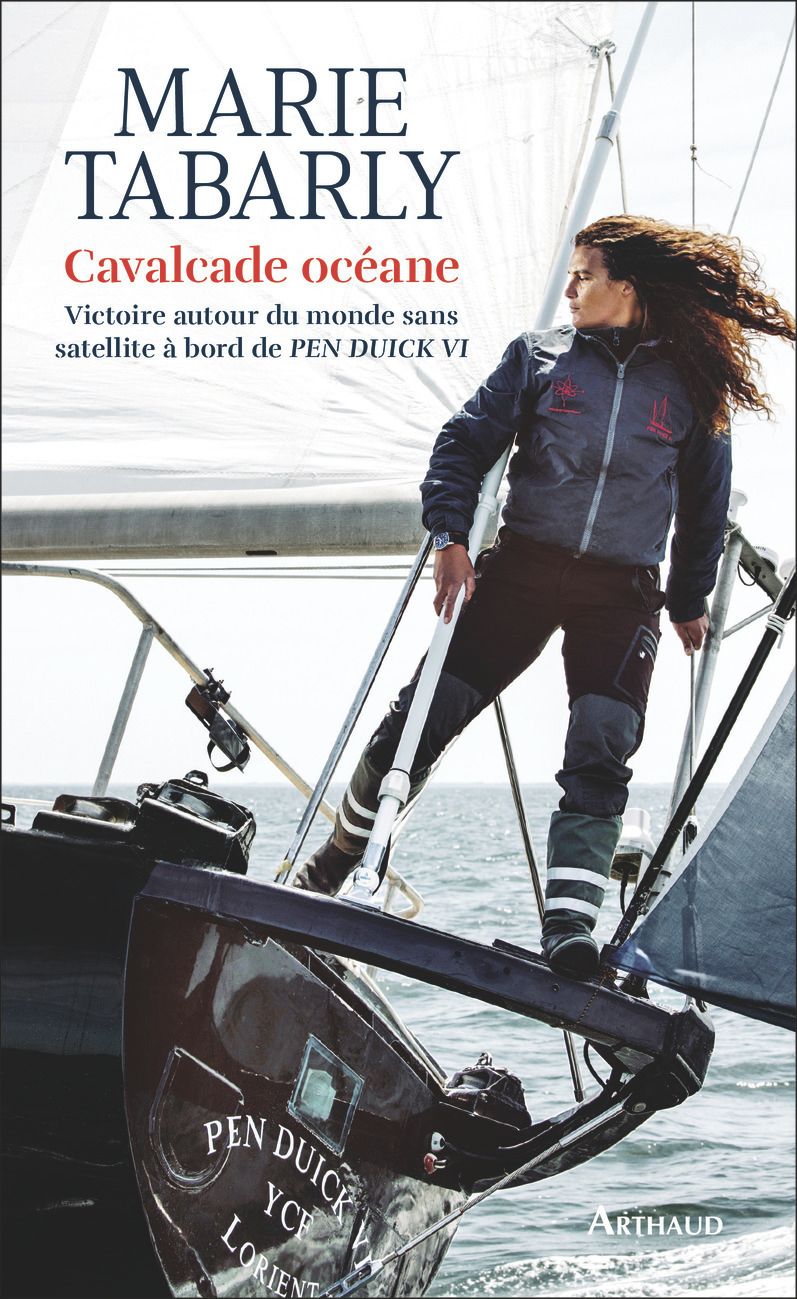 CAVALCADE OCEANE - VICTOIRE AUTOUR DU MONDE SANS SATELLITE A BORD DE PEN DUICK VI