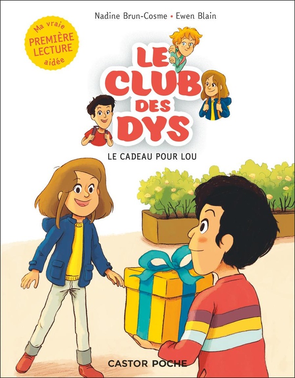 LE CLUB DES DYS - T01 - LE CADEAU POUR LOU