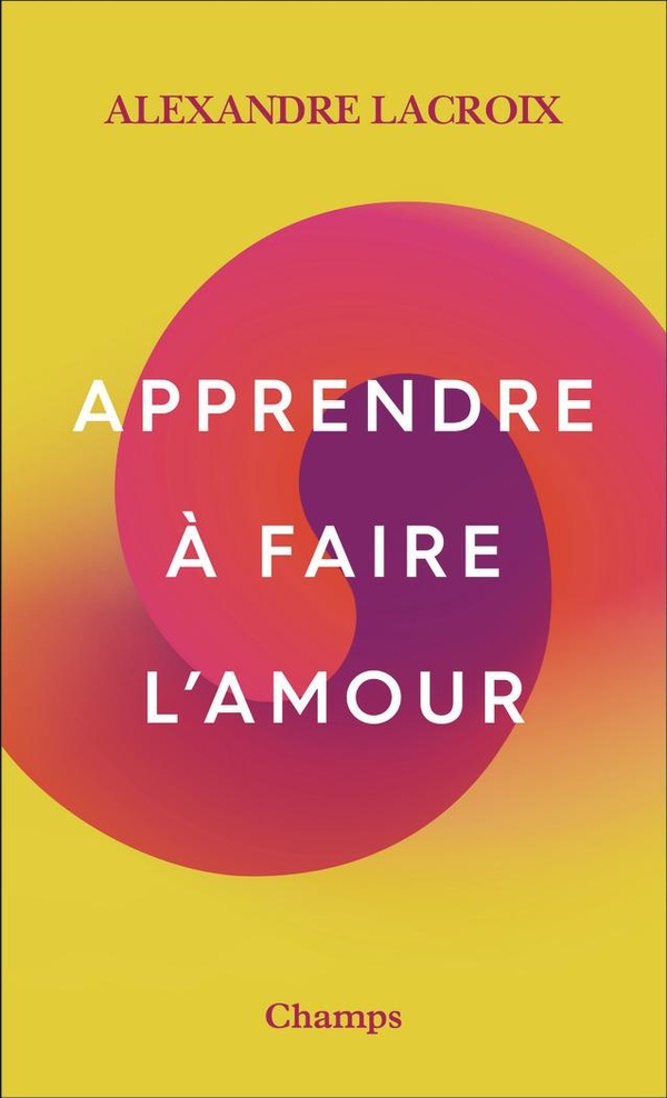 APPRENDRE A FAIRE L'AMOUR