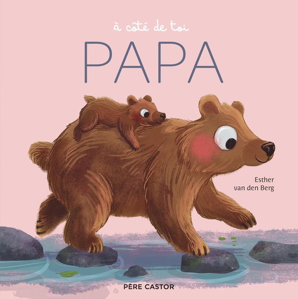 A COTE DE TOI, PAPA