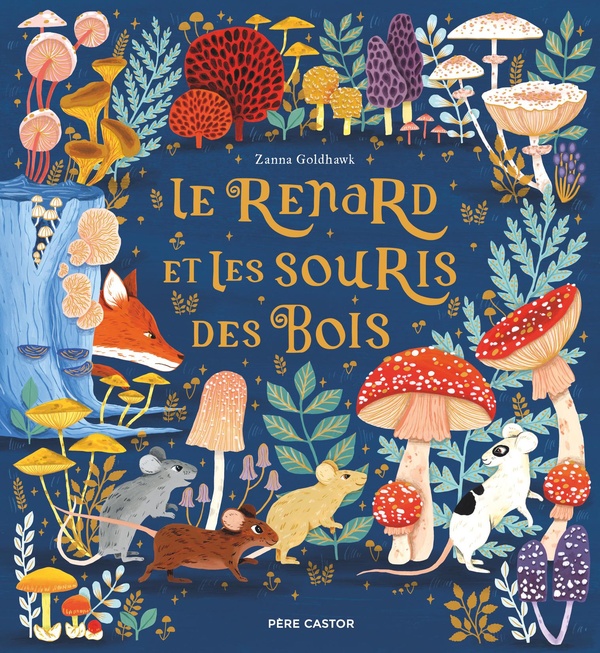 LE RENARD ET LES SOURIS DES BOIS