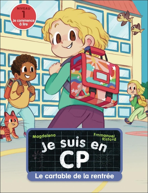 JE SUIS EN CP - T47 - LE CARTABLE DE LA RENTREE - NIVEAU 1