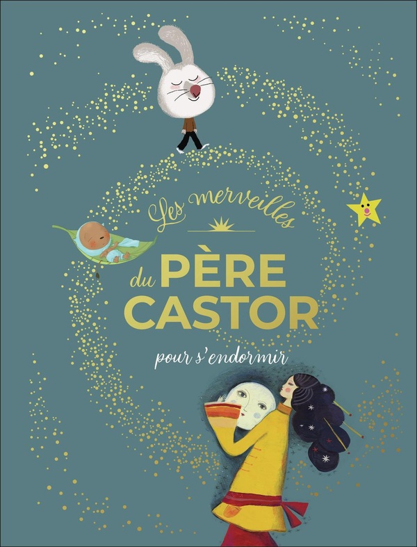 LES MERVEILLES DU PERE CASTOR - HISTOIRES POUR S'ENDORMIR