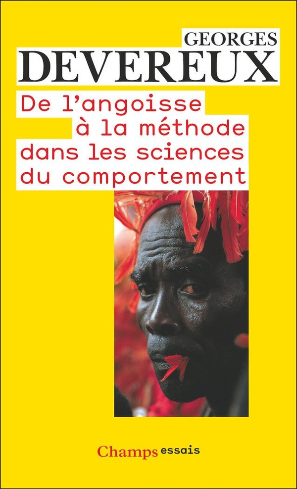 DE L'ANGOISSE A LA METHODE DANS LES SCIENCES DU COMPORTEMENT