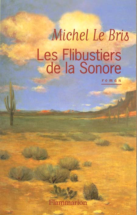 LES FLIBUSTIERS DE LA SONORE - - ROMAN